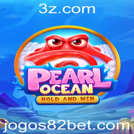 Descubra o universo fascinante de PearlOcean com 82bet